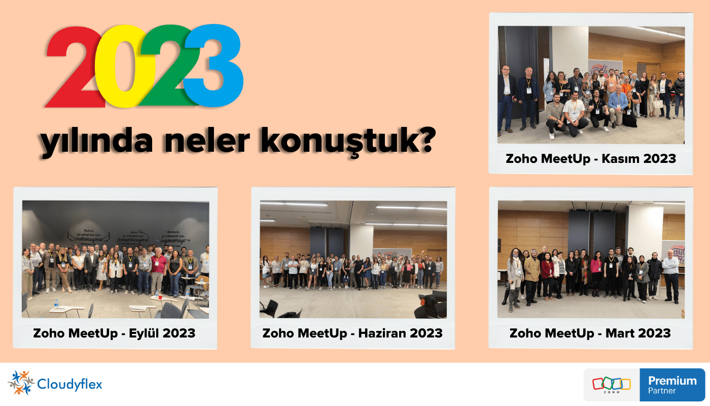 Zoho Türkiye Kullanıcı Grubu 2023 Yılında Hangi Konulara Odaklandı?